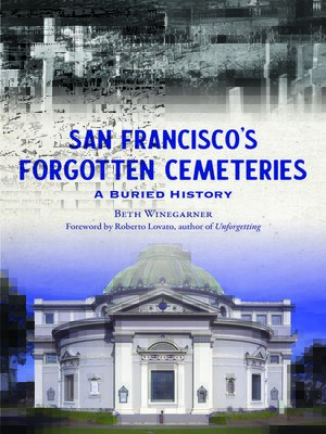 cover image of San Francisco's Forgotten Cemeteries
